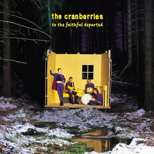 THE CRANBERRIES | TO THE FAITHFUL DEPARTED
