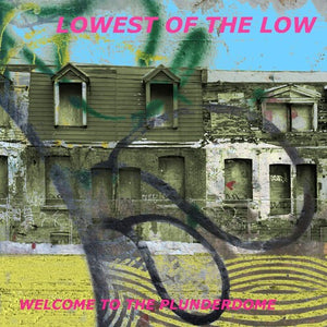 THE LOWEST OF THE LOW | WELCOME TO THE PLUNDERDOME