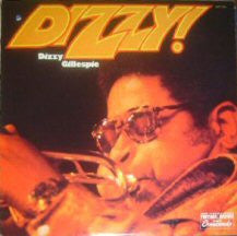 DIZZY GILLESPIE | DIZZY
