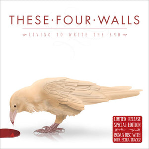 THESE FOUR WALLS | LIVING TO WRITE THE END (2CD
