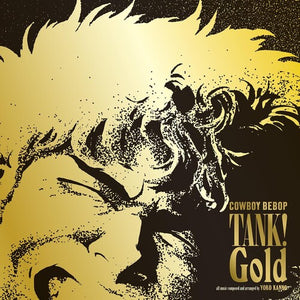 YOKO KANNO | TANK GOLD COWBOY BEBOP - O.S.T.