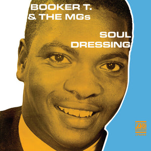 BOOKER T. & THE MG'S | SOUL DRESSING