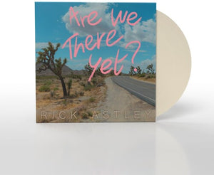 RICK ASTLEY | ARE WE THERE YET