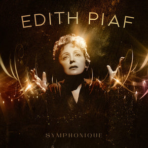 EDITH PIAF | SYMPHONIQUE