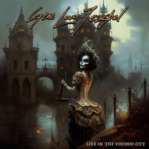 GENE LOVES JEZEBEL | LIVE IN VOODOO CITY