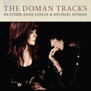 HEATHER ANNE LOMAX / MICHAEL DOMAN | DOMAN TRACKS (SOFTPACK)