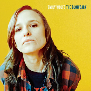 EMILY WOLFE | BLOWBACK
