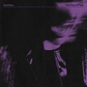 SPIRITBOX | FEAR OF FEAR (DIGI)