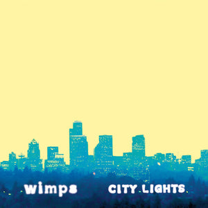 WIMPS | CITY LIGHTS