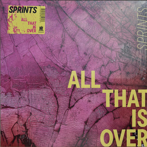 SPRINTS | ALL THAT IS OVER (VINYL)
