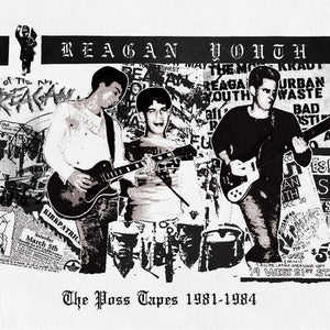 REAGAN YOUTH | POSS TAPES - 1981-1984