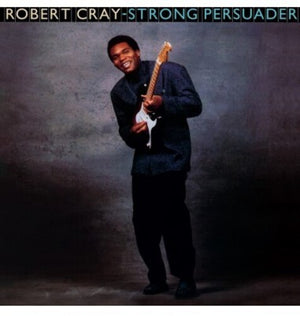 ROBERT CRAY | STRONG PERSUADER