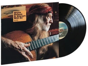 WILLIE NELSON | IT ALWAYS WILL BE