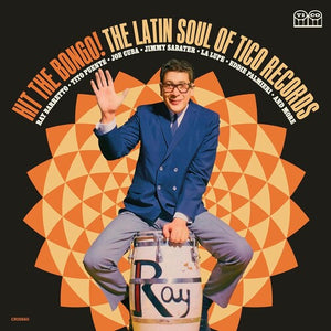 VARIOUS TICO RECORDS ARTISTS^TITO PUENTE^RAY BARRETTO^JOE CUBA^CELIA CRUZ^EDDIE PALMIERI^LA LUPE | HIT THE BONGO: LATIN SOUL OF TITO RECORDS / VAR