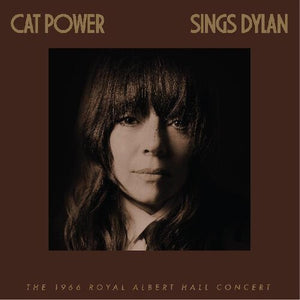 CAT POWER^EDDIE VEDDER/GLEN HANSARD/CAT POWER | CAT POWER SINGS DYLAN: THE 1966 ROYAL ALBERT HALL