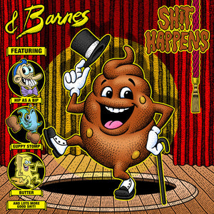 & BARNES | SHIT HAPPENS