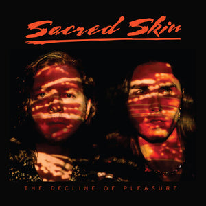 SACRED SKIN | DECLINE OF PLEASURE