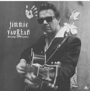JIMMIE VAUGHAN | STRANGE PLEASURE