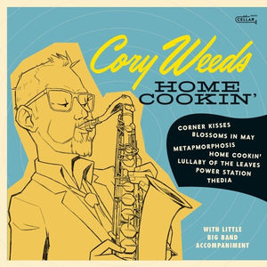 CORY WEEDS | HOME COOKIN'