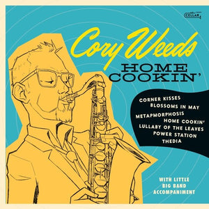CORY WEEDS | HOME COOKIN'