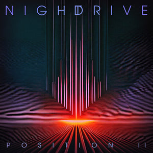 NIGHT DRIVE | POSITION II