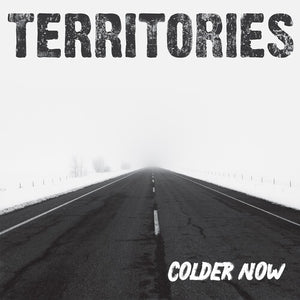 TERRITORIES | COLDER NOW
