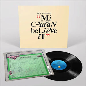 MICHAEL SMITH | MI CYAAN BELIEVE IT