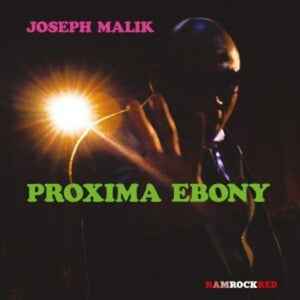 JOSEPH MALIK | PROXIMA EBONY