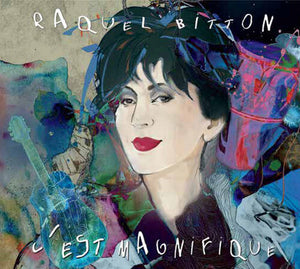 RAQUEL BITTON | C'EST MAGNIFIQUE