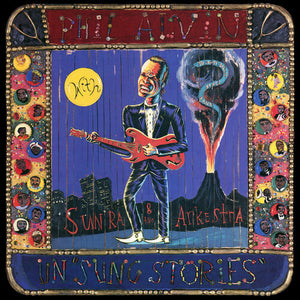 PHIL ALVIN | UN 'SUNG STORIES'