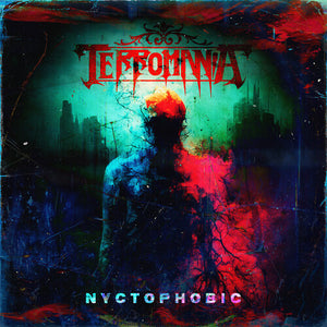 TERROMANIA | NYCTOPHOBIC