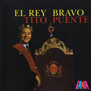 TITO PUENTE | EL REY BRAVO