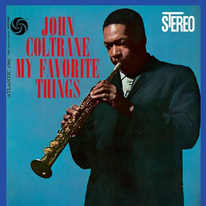 JOHN COLTRANE | MY FAVORITE THINGS