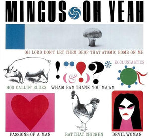 CHARLES MINGUS | OH YEAH