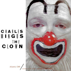 CHARLES MINGUS | CLOWN