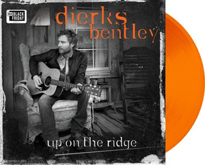 DIERKS BENTLEY | UP ON THE RIDGE (10TH ANNIVERSARY EDITION)