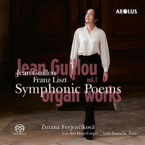 ZUZANA FERJENCIKOVA | ORGAN WORKS VOL. 1 - SYMPHONIC POEMS