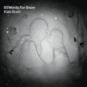 KATE BUSH | 50 WORDS FOR SNOW