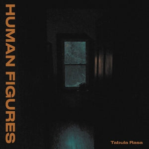 HUMAN FIGURES | TABULA RASA