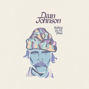DEAN JOHNSON | NOTHING FOR ME PLEASE