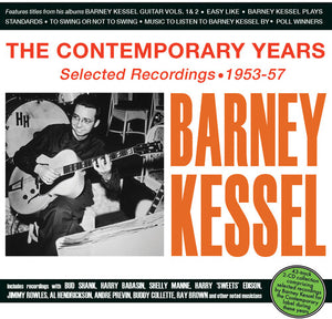 BARNEY KESSEL | CONTEMPORARY YEARS: SELECTED RECORDINGS 1953-57