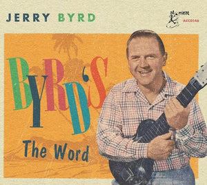JERRY BYRD | BYRD'S THE WORD