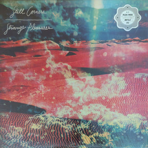 STILL CORNERS | STRANGE PLEASURES