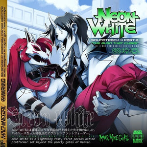 MACHINE GIRL | NEON WHITE PART 2 THE BURN THAT CURES - O.S.T.