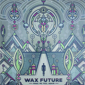 WAX FUTURE | MAKE ME FEEL AGAIN / KEEP THE MEMORIES