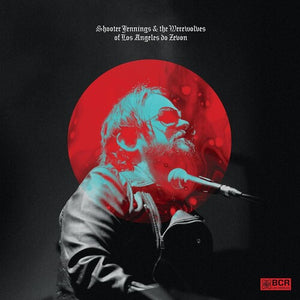 SHOOTER JENNINGS | SHOOTER JENNINGS & WEREWOLVES OF LOS ANGELES DO
