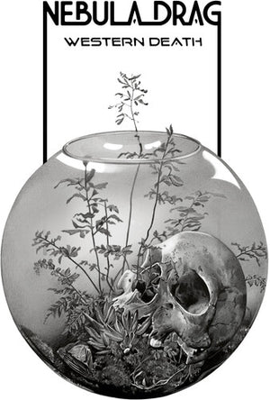 NEBULA DRAG | WESTERN DEATH
