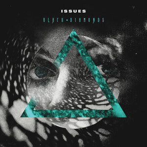 THE ISSUES | BLACK DIAMONDS