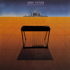 GARY PETERS | BEGINNINGS COLLECTED PEDAL STEEL GUITAR WORKS