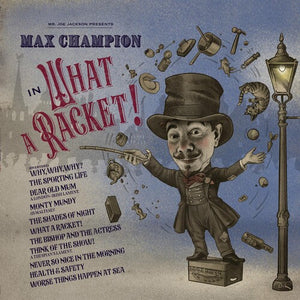 MAX CHAMPION | MR. JOE JACKSON PRESENTS MAX CHAMPION IN WHAT A